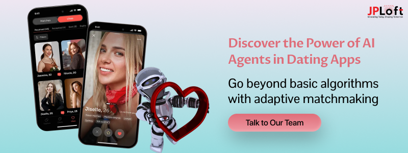Discover the Power of AI Agents in Dating Apps